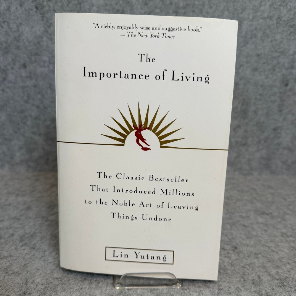 The Importance of Living by Lin Yutang - Paperback - Good